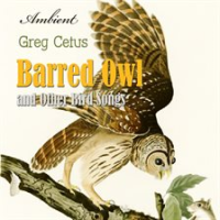 Barred_Owl_And_Other_Bird_Songs